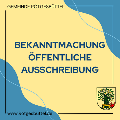 Bekanntmachung Öffentliche Ausschreibung